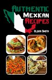 Authentic Mexican Recipes (eBook, ePUB)