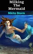 Milking The Mermaid (eBook, ePUB) - Bild 1