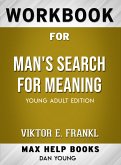 Workbook for Man's Search for Meaning (Max-Help Books) (eBook, ePUB)