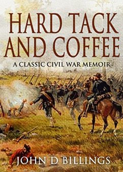 Hardtack and Coffee (eBook, ePUB) - Billings, John D.