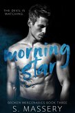 Morning Star (Broken Mercenaries, #3) (eBook, ePUB)