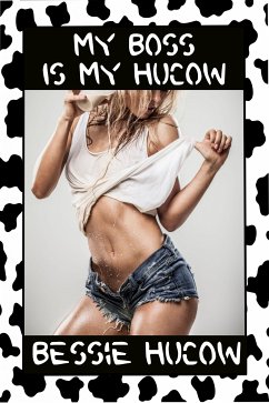 My Boss is my Hucow? (eBook, ePUB) - Hucow, Bessie