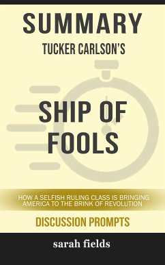 Summary: Tucker Carlson's Ship of Fools (eBook, ePUB) - Fields, Sarah