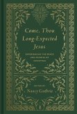 Come, Thou Long-Expected Jesus (Redesign): Experiencing the Peace and Promise of Christmas