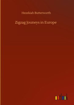 Zigzag Jouneys in Europe - Butterworth, Hezekiah