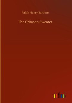 The Crimson Sweater - Barbour, Ralph Henry