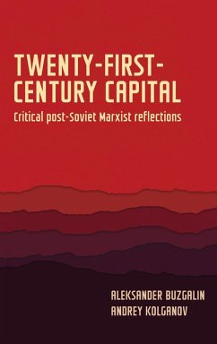 Twenty-first-century capital - Buzgalin, Aleksander; Kolganov, Andrey