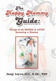 The Happy Mommy Guide