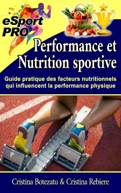 Performance et nutrition sportive (eBook, ePUB) - Rebiere, Cristina; Botezatu, Cristina