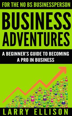 Business Adventures (eBook, ePUB) - Ellison, Larry