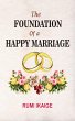 The Foundation Of A Happy Marriage... - Bild 1