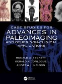Case Studies for Advances in Paleoimaging and Other Non-Clinical Applications (eBook, PDF)
