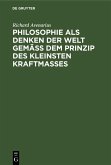 Philosophie als Denken der Welt gemäß dem Prinzip des kleinsten Kraftmaßes (eBook, PDF)