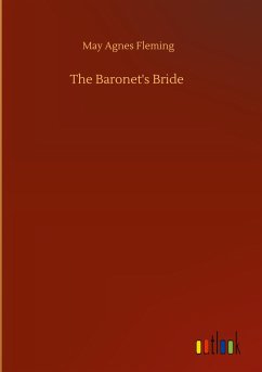 The Baronet's Bride - Fleming, May Agnes
