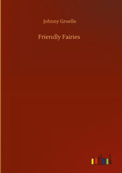 Friendly Fairies - Gruelle, Johnny