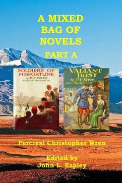 A Mixed Bag of Novels Part A: Soldiers of Misfortune & Valiant Dust - Wren, Percival Christopher