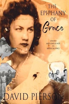The Epiphany of Grace: A Memoir by David Pierson - Pierson, David