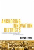 Anchoring Innovation Districts: The Entrepreneurial University and Urban Change