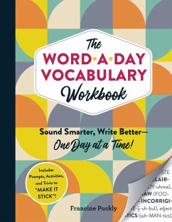 The Word-A-Day Vocabulary Workbook - Puckly, Francine