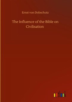 The Influence of the Bible on Civilisation