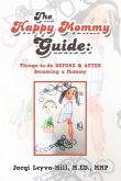 The Happy Mommy Guide
