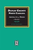 Duplin County, North Carolina Abstracts of Deeds, 1784-1813