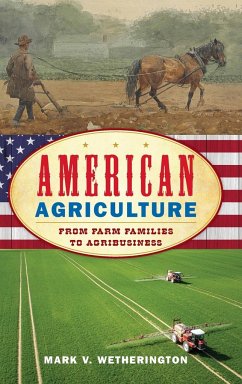 American Agriculture - Wetherington, Mark V.