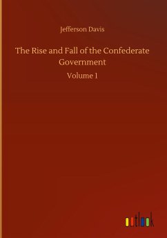 The Rise and Fall of the Confederate Government