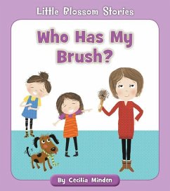 Who Has My Brush? - Minden, Cecilia