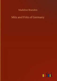 Mitz and Fritz of Germany - Brandeis, Madeline