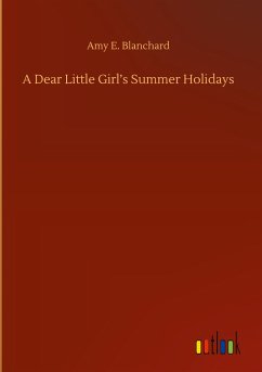 A Dear Little Girl¿s Summer Holidays