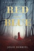 Red and Blue: A Reimagined Fairy Tale