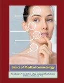 Basics of Medical Cosmetology: Aesthetic Medicine Procedures and Protocols
