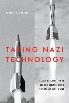 Taking Nazi Technology - O'Reagan, Douglas M. (Massachusetts Institute of Technology)