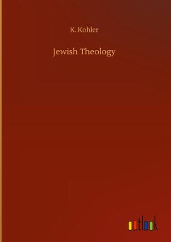 Jewish Theology - Kohler, K.