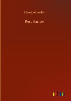 Rest Harrow - Hewlett, Maurice