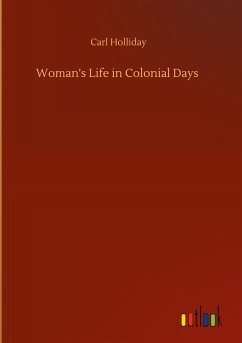 Woman's Life in Colonial Days