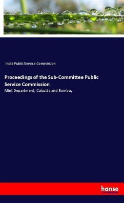 Proceedings of the Sub-Committee Public Service Commission - India Public Service Commission