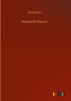 Sawtooth Ranch - Bower, B. M