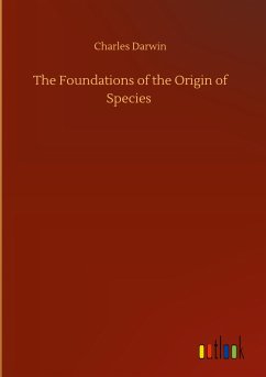 The Foundations of the Origin of Species