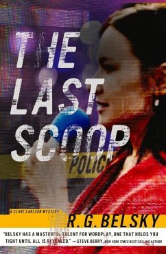 The Last Scoop: Volume 3 - Belsky, R. G.