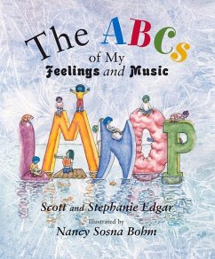 The ABCs of My Feelings and Music - Edgar, Scott; Edgar, Stephanie