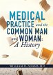 Medical Practice and the Common Man and... - Bild 1