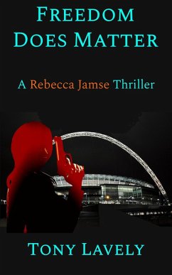 Cover Freedom Does Matter (Rebecca Jamse Thriller, #2) (eBook, ePUB)