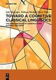 Toward a Cognitive Classical Linguistics (eBook, PDF)