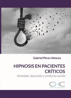 Hipnosis en Pacientes Críticos (eBook, ePUB) - Pérez Almoza, Gabriel