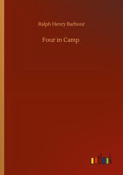 Four in Camp - Barbour, Ralph Henry