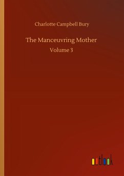 The Manceuvring Mother - Bury, Charlotte Campbell