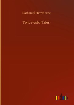 Twice-told Tales - Hawthorne, Nathaniel