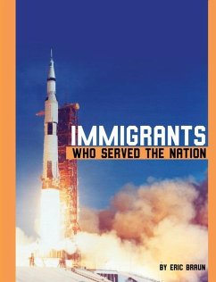 Immigrants Who Served the Nation - Braun, Eric